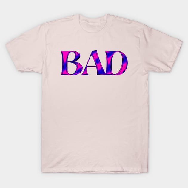 Bad Baddie T-Shirt by Tip Top Tee's